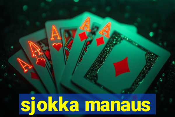 sjokka manaus